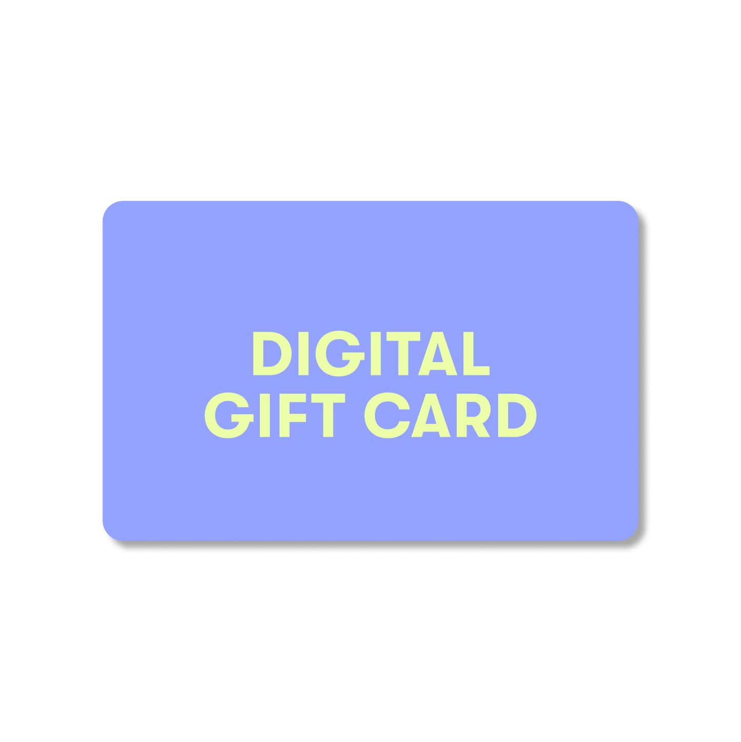 A light blue rectangular card with rounded corners features "Digital Gift Card" in bold, pale yellow capital letters at the center on a white background.