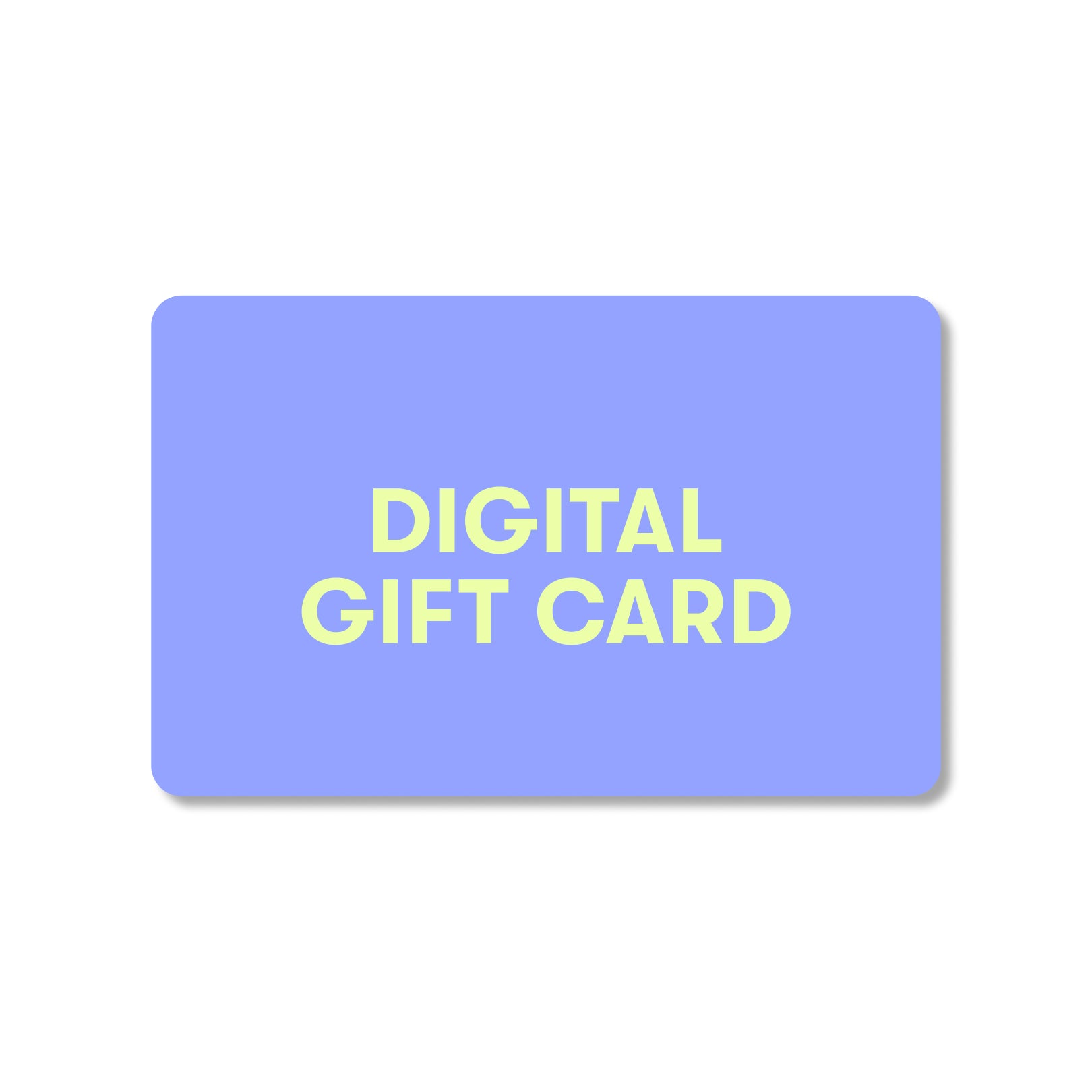 A light blue rectangular card with rounded corners features "Digital Gift Card" in bold, pale yellow capital letters at the center on a white background.